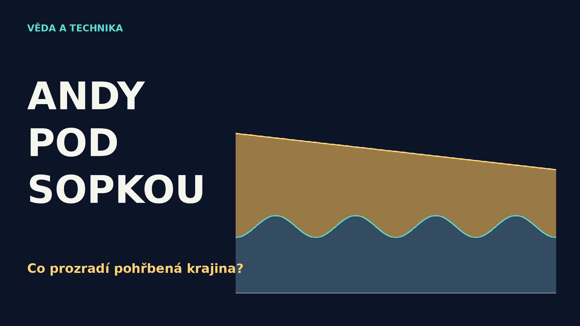 Náhled videa: Andy pod sopkou: co prozradí pohřbená krajina?