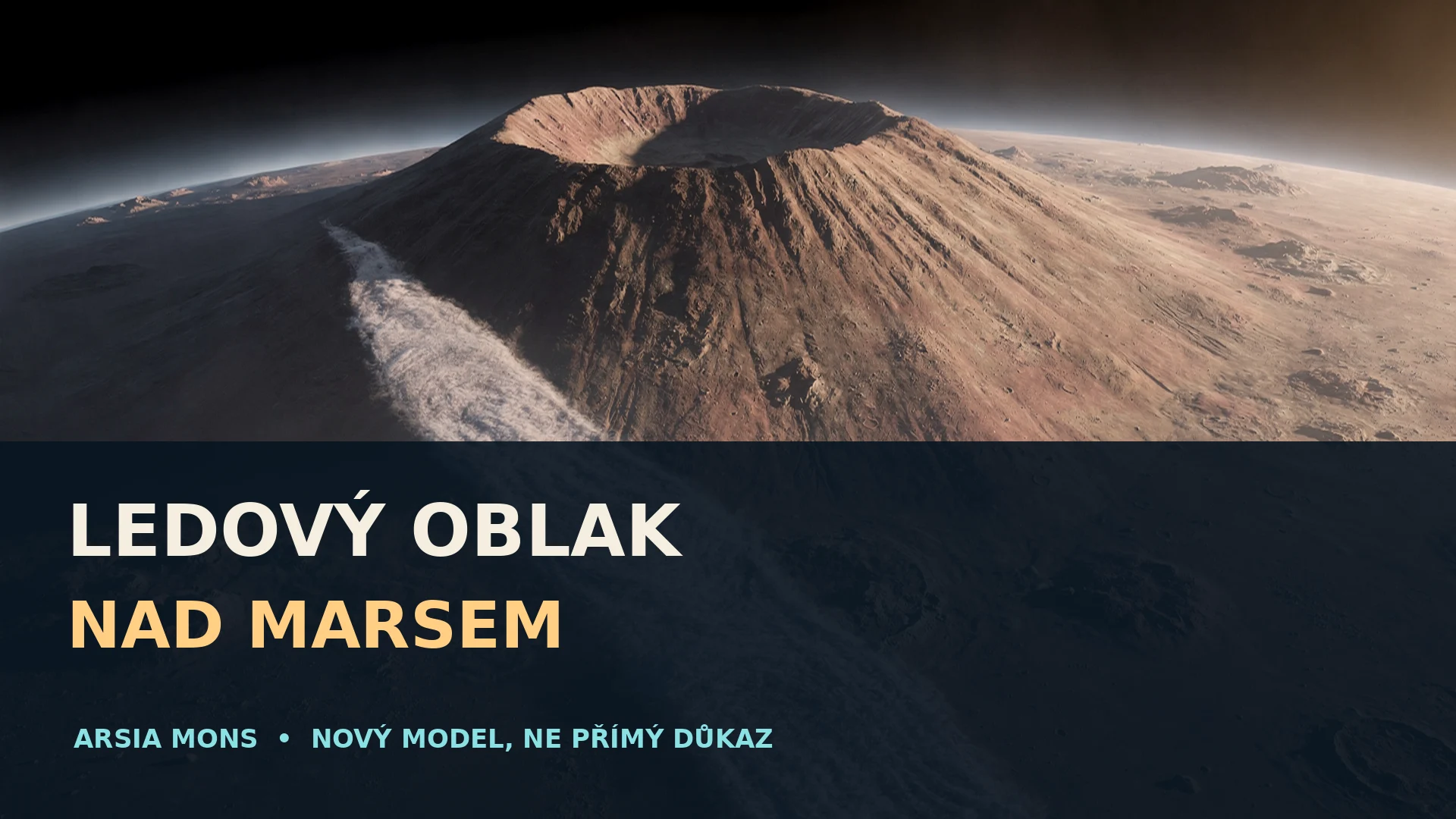 Náhled videa: Ledový oblak nad Marsem: co naznačuje nový model