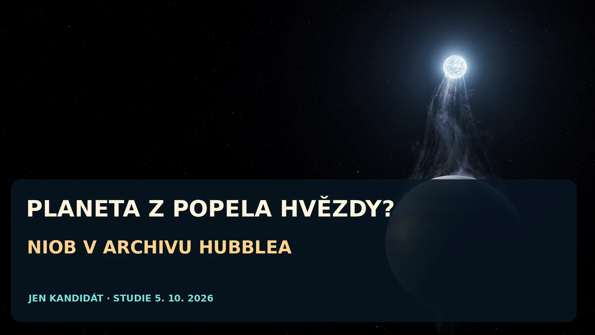 Náhled videa: Niob v archivu Hubblea: planeta druhé generace zůstává kandidátem